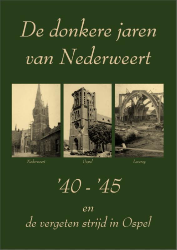 Omslag van De donkere jaren van Nederweert '40 - '45