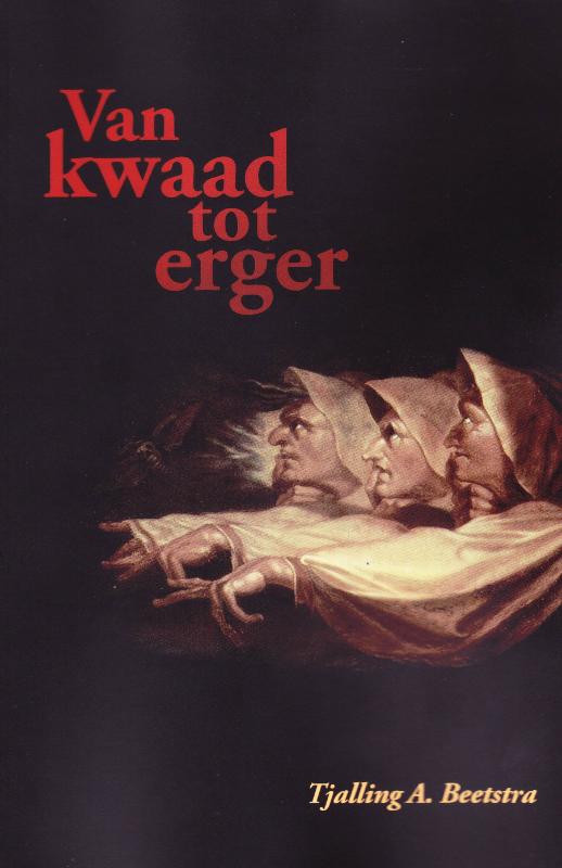 Omslag van Van kwaad tot erger