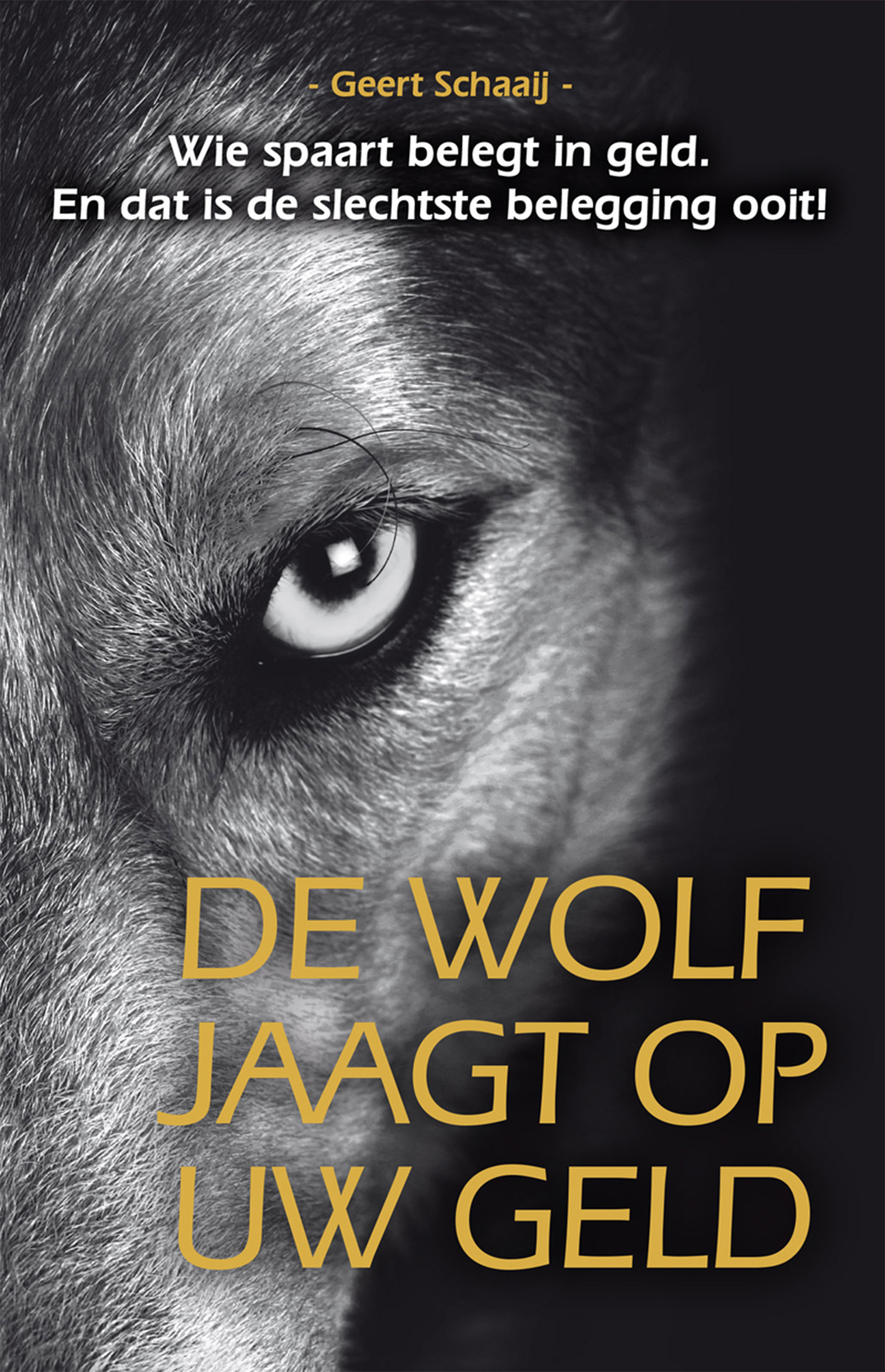 Omslag van De wolf jaagt op uw geld