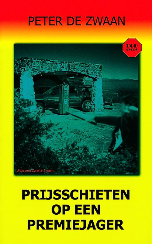 Omslag van Prijsschieten op een premiejager