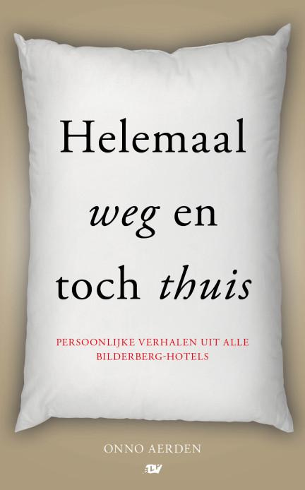 Omslag van Helemaal weg en toch thuis
