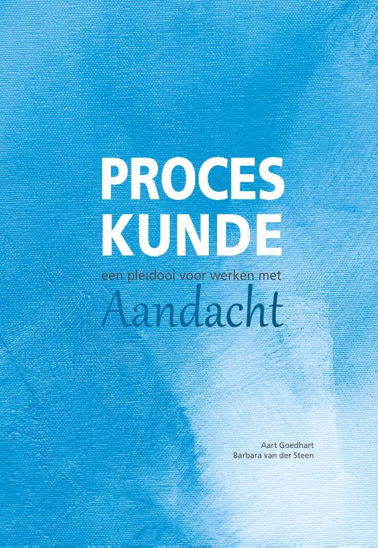Omslag van Proceskunde: Een pleidooi voor werken met aandacht