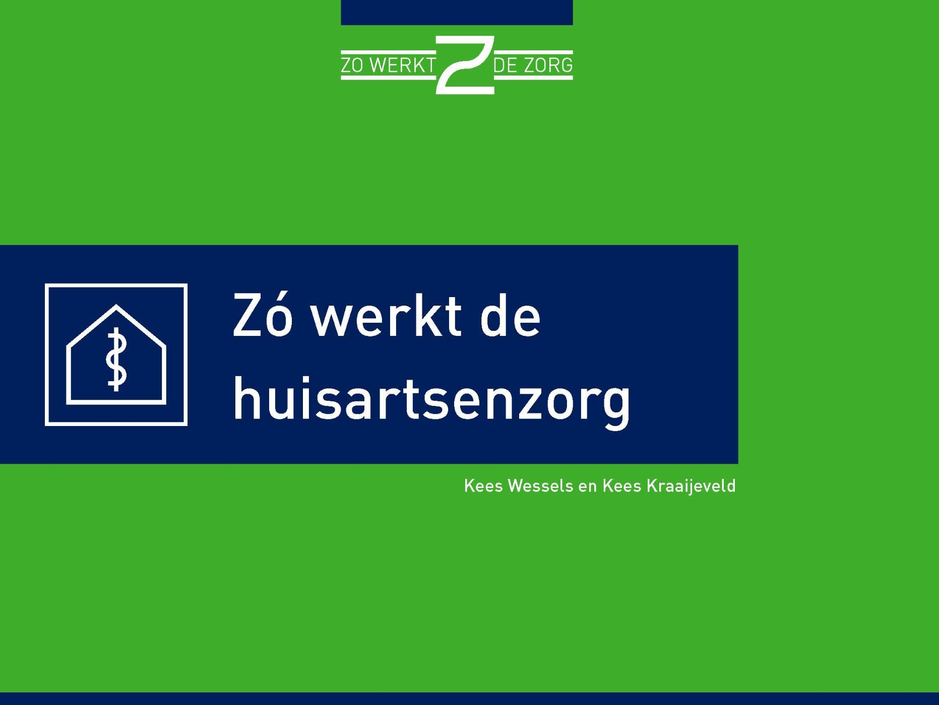 Omslag van Zo wérkt de huisartsenzorg