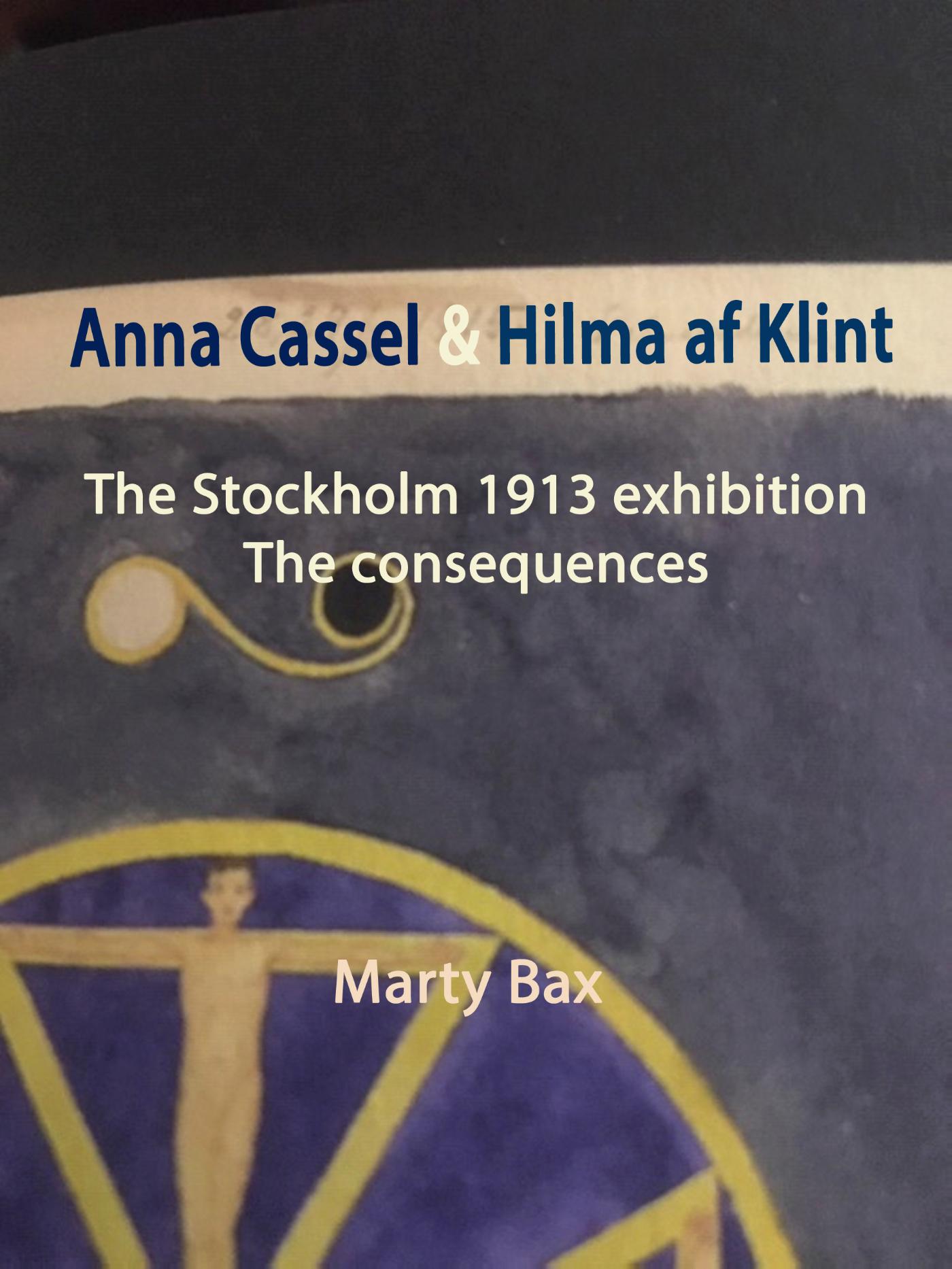 Omslag van Anna Cassel & Hilma af Klint. The 1913 Stockholm exhibition. The consequences