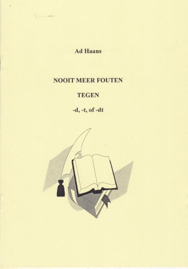 Omslag van Nooit meer fouten tegen -d, -t of -dt.