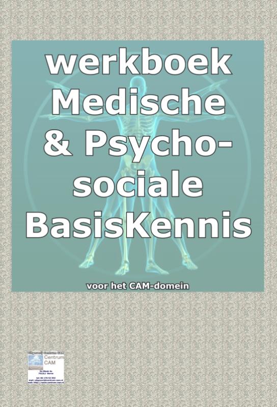 Omslag van Werkboek bij medische basisKennis & psychosociale basiskennis voor het CAM domein