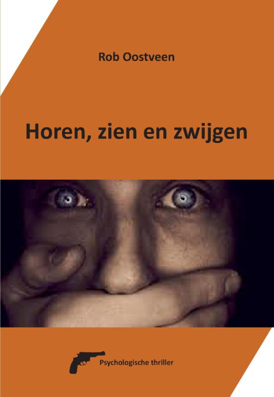 Omslag van Horen, zien en zwijgen