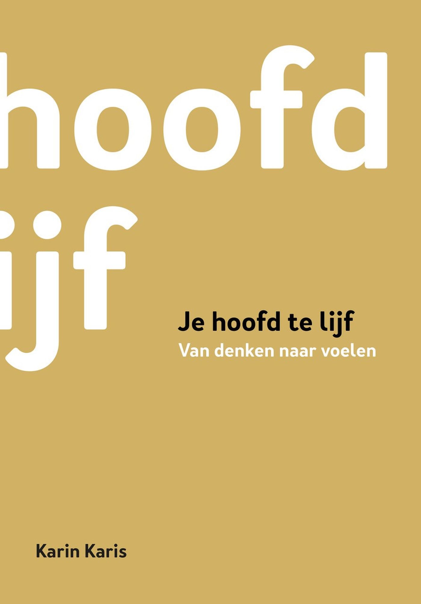 Omslag van Je hoofd te lijf