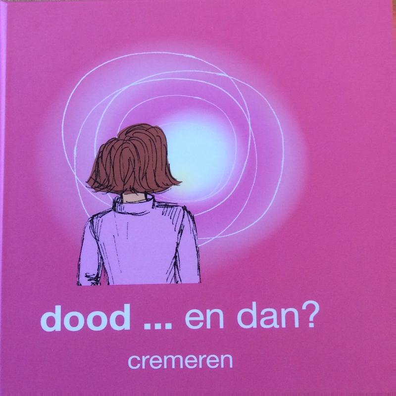 Omslag van dood en dan....Cremeren
