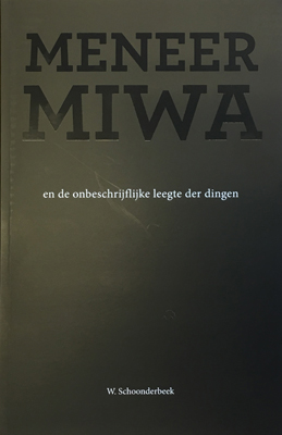Omslag van Meneer Miwa en de onbeschrijfelijke leegte der dingen