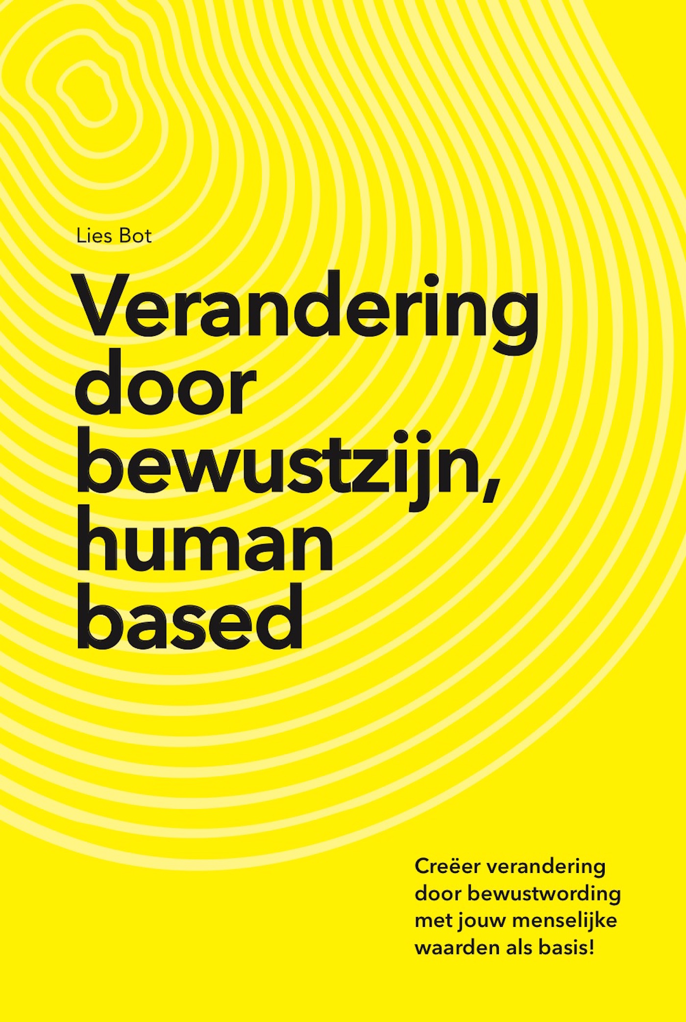 Omslag van Verandering door bewustzijn, human based