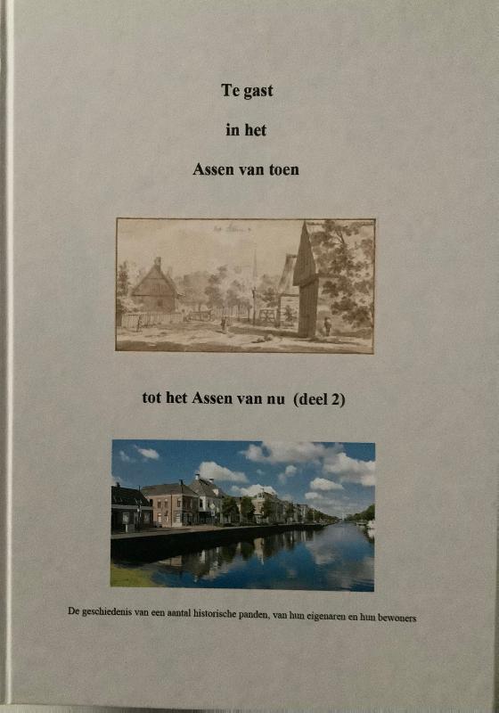 Omslag van Te gast in het Assen van toen tot het Assen van nu (deel 2)