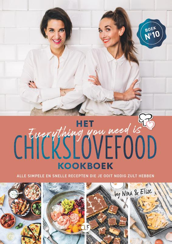 Omslag van Het everything you need is Chickslovefood - kookboek