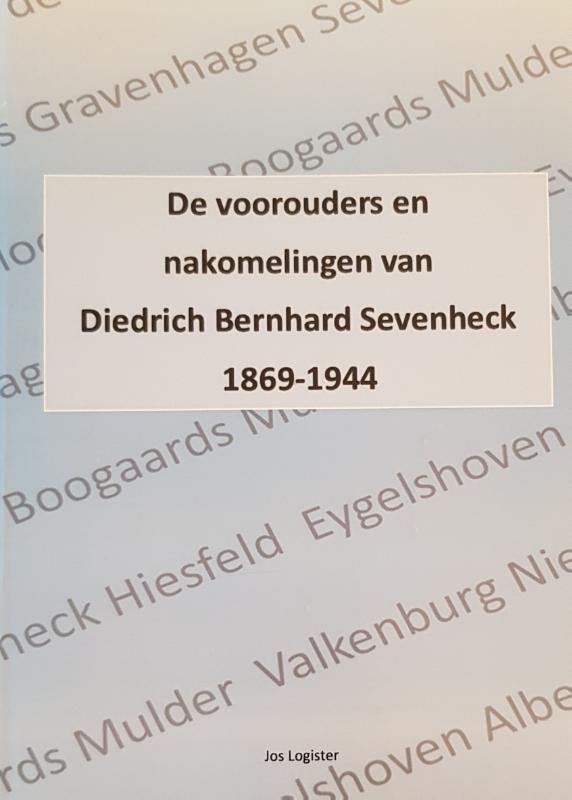 Omslag van De voorouders en nakomelingen van Diedrich Bernhard Sevenheck
