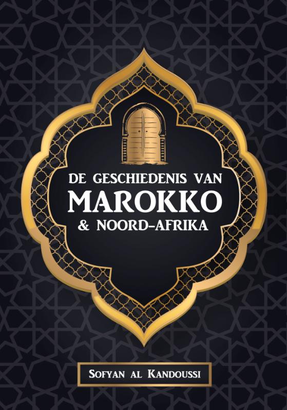 Omslag van De Geschiedenis van Marokko & Noord-Afrika