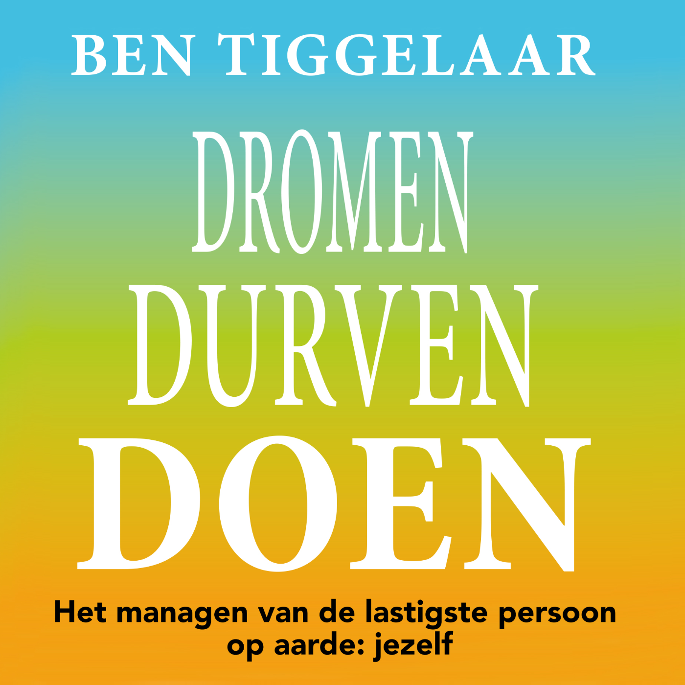 Omslag van Dromen Durven Doen