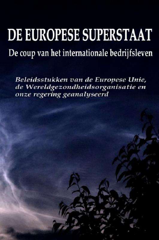 Omslag van De Europese superstaat- de coup van het Internationale bedrijfsleven