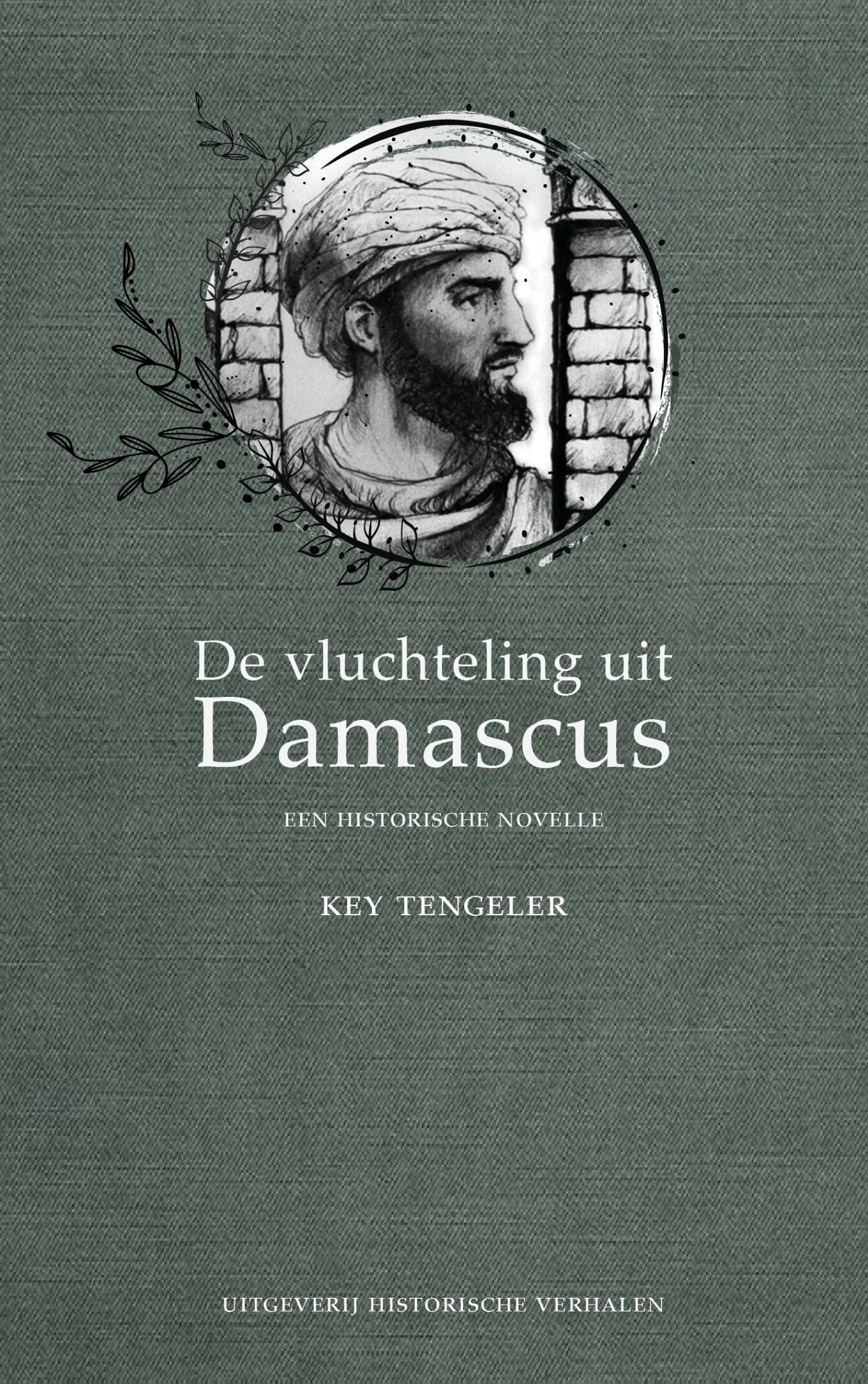Omslag van De vluchteling uit Damascus. Een historische novelle