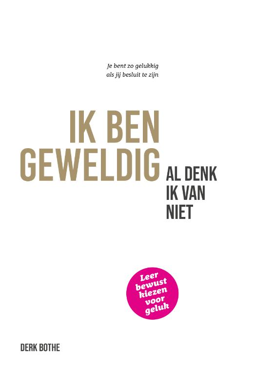Omslag van Ik ben geweldig al denk ik van niet