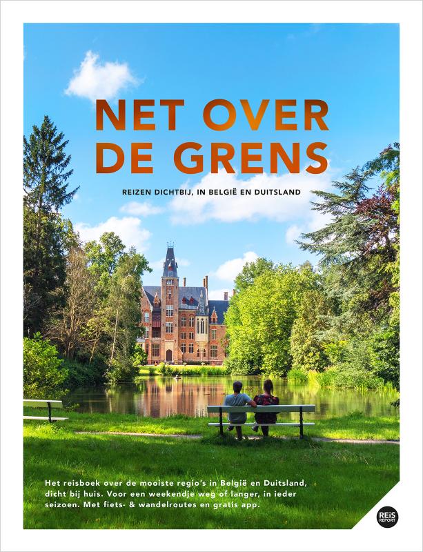 Omslag van Net over de grens - Reizen dichtbij, in België & Duitsland