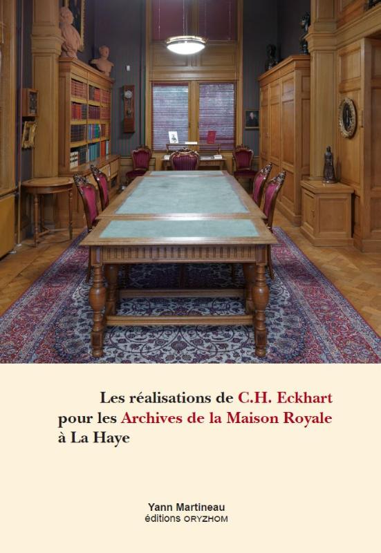 Omslag van Les réalisations de C.H. Eckhart pour les Archives de la Maison Royale à La Haye