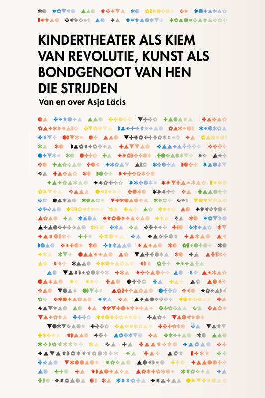 Omslag van Kindertheater als kiem van revolutie, kunst als bondgenoot van hen die strijden