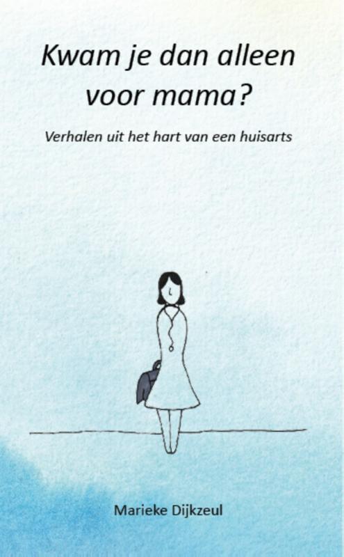 Omslag van Kwam je dan alleen voor mama?