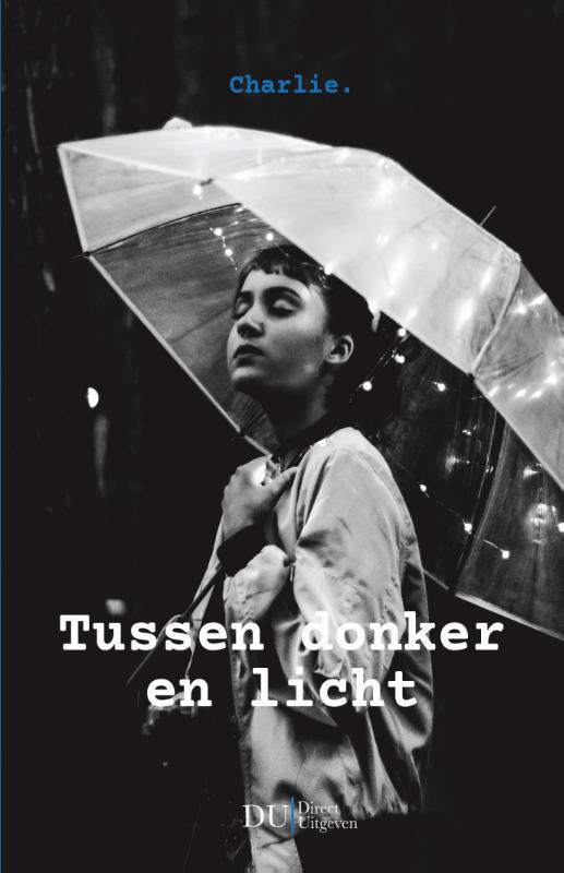 Omslag van Tussen donker en licht