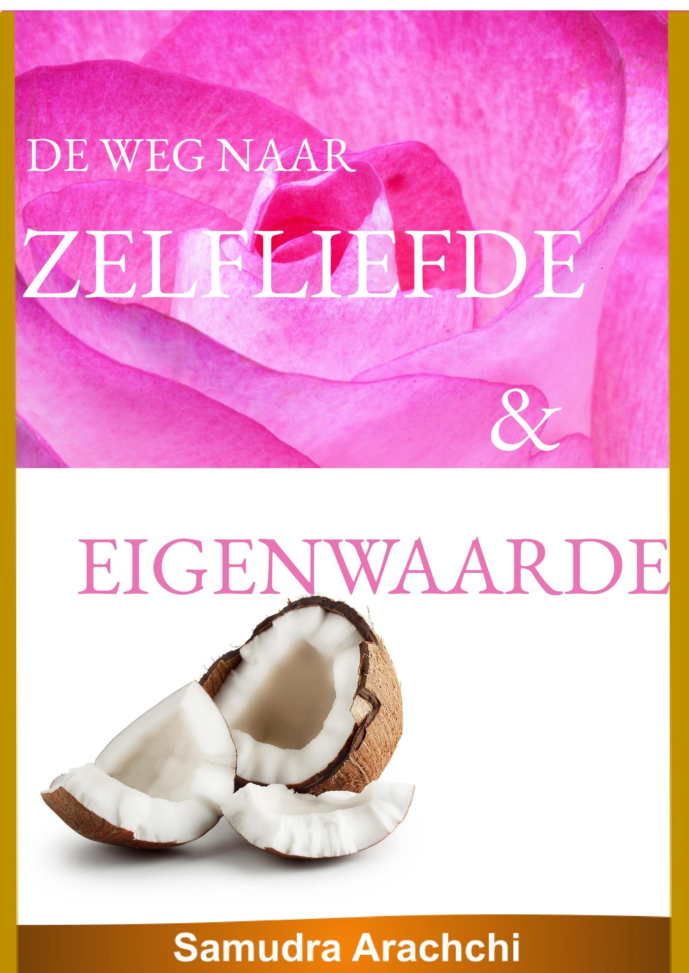 Omslag van de weg naar Zelfliefde & Eigenwaarde