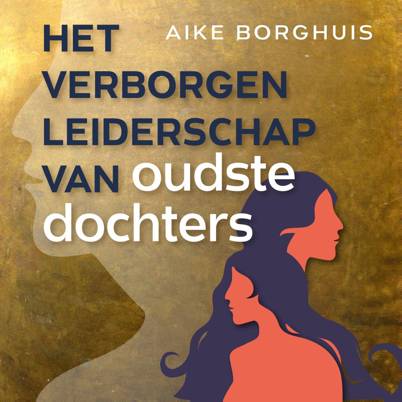 Omslag van Het verborgen leiderschap van oudste dochters