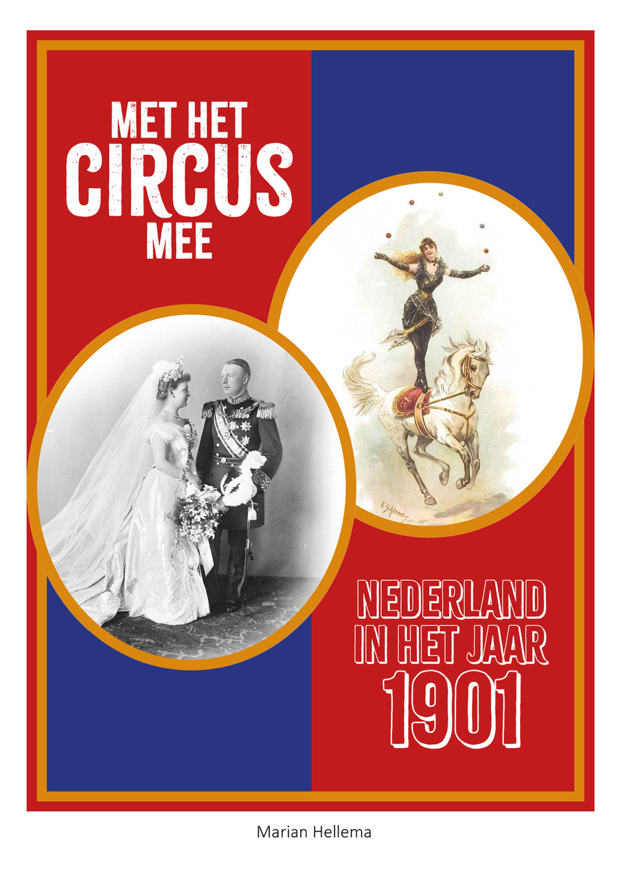 Omslag van Met het circus mee - Nederland in het jaar 1901 (geannoteerde versie)