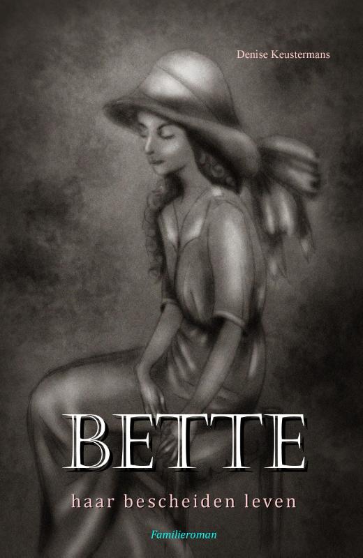 Omslag van BETTE haar bescheiden leven