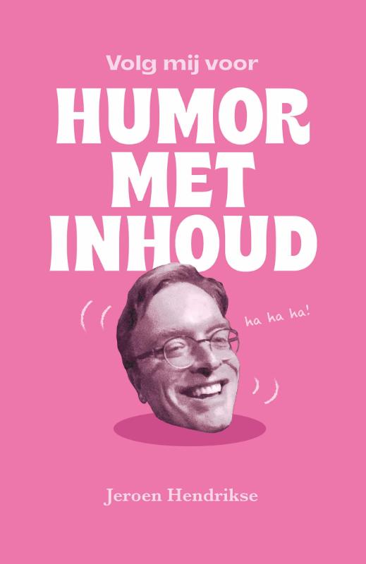Omslag van Volg mij voor humor met inhoud