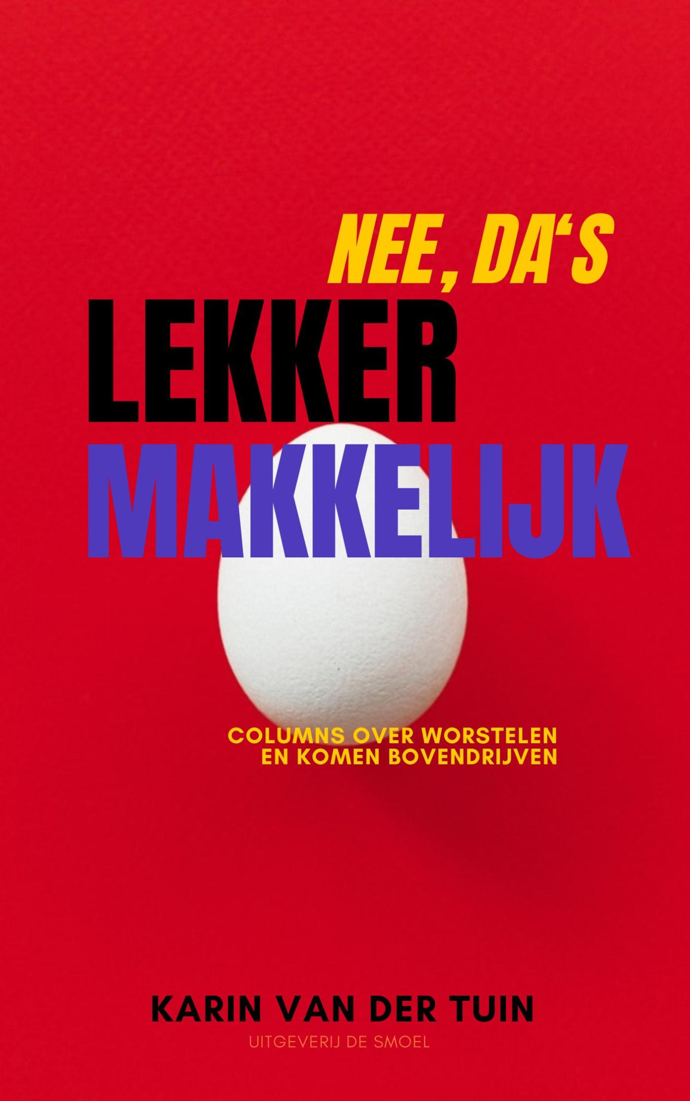 Omslag van Nee, da's lekker makkelijk