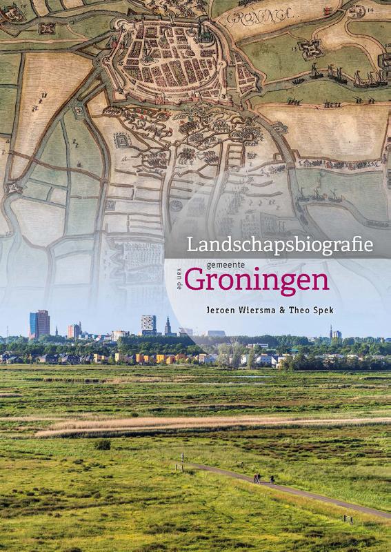 Omslag van Landschapsbiografie gemeente Groningen