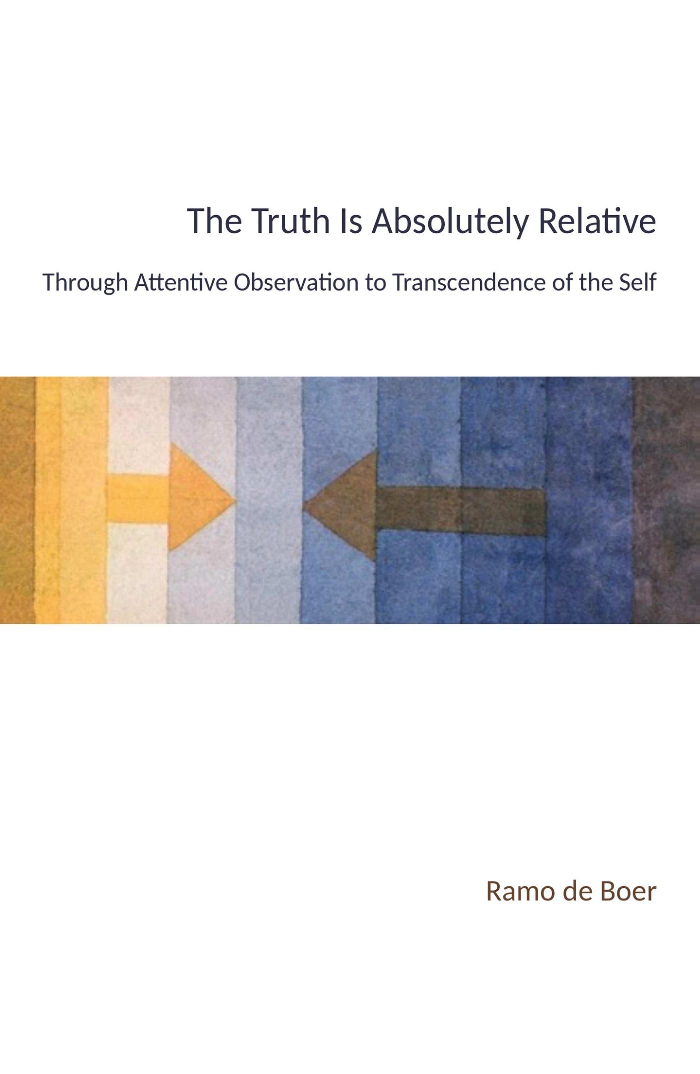 Omslag van The Truth Is Absolutely Relative
