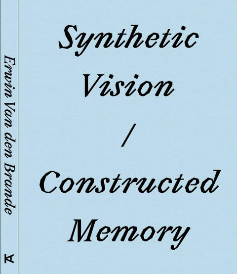 Omslag van Synthetic Vision / Constructed Memory