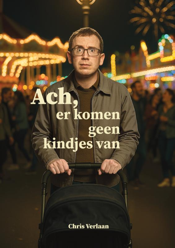 Omslag van Ach, er komen geen kindjes van