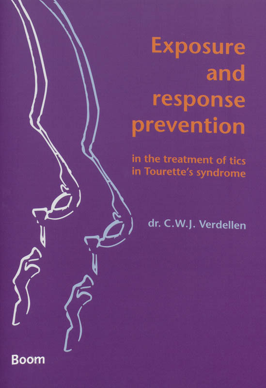 Omslag van Exposure and response prevention in the treatment of tics in Tourette's syndrome