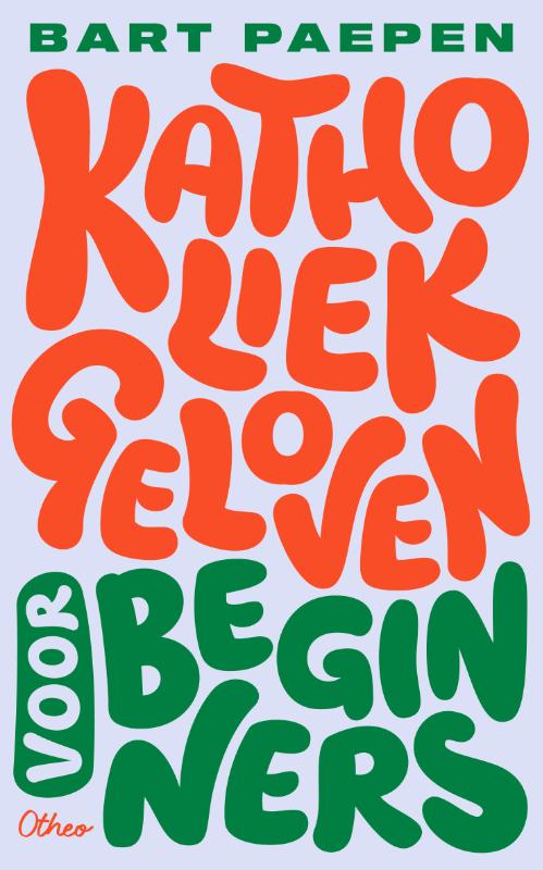 Omslag van Katholiek geloven voor beginners