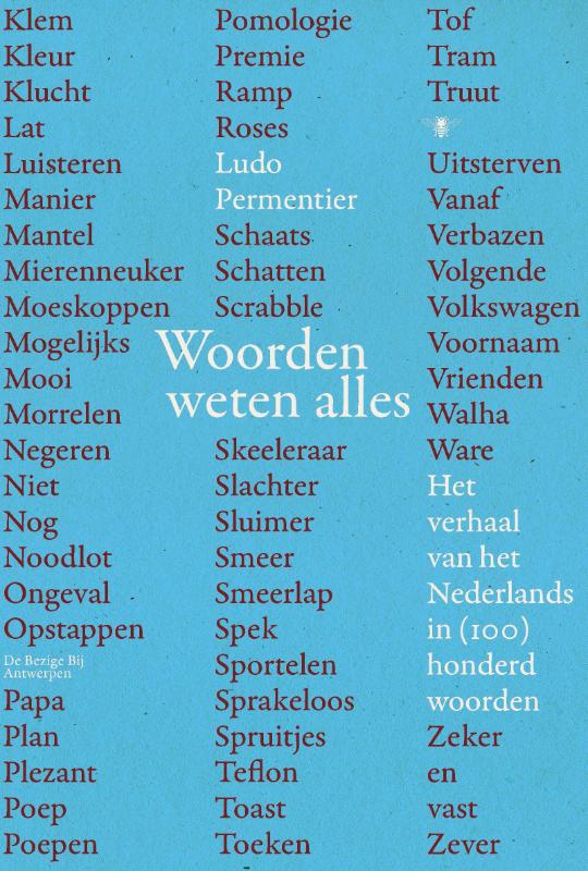 Omslag van Het verhaal van het Nederlands in 100 woorden