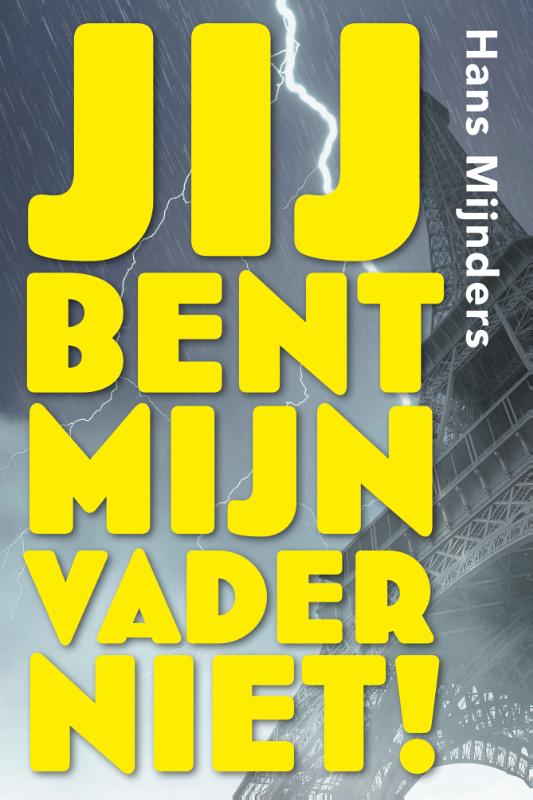 Omslag van Jij bent mijn vader niet!