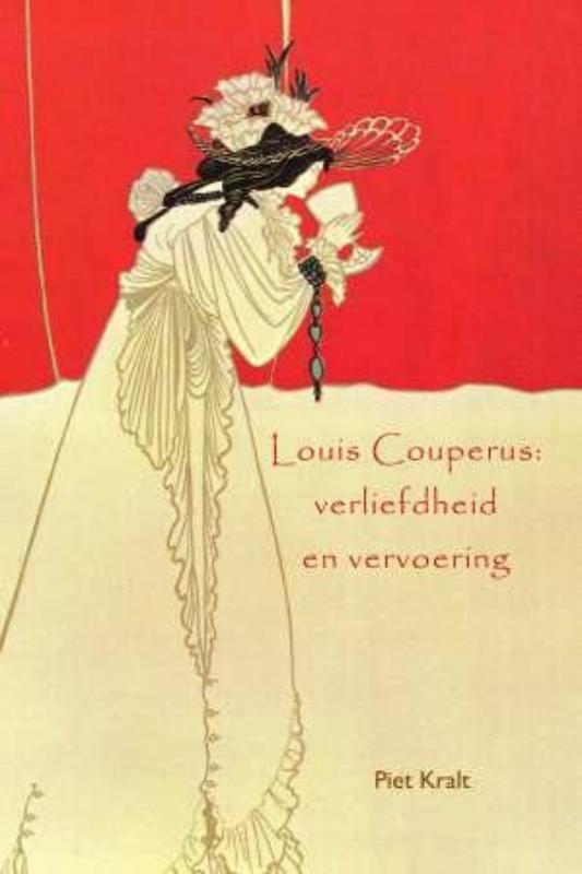 Omslag van Louis Couperus: verliefdheid en vervoering