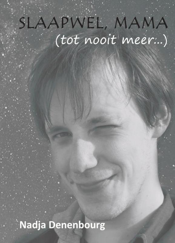 Omslag van Slaapwel, mama (tot nooit meer...)