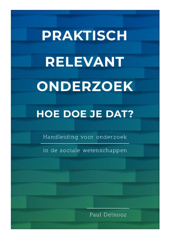 Omslag van Praktisch relevant onderzoek: hoe doe je dat?