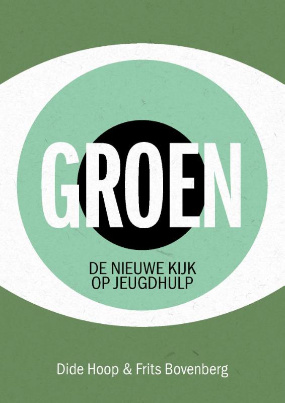 Omslag van Groen, de nieuwe kijk op jeugdhulp