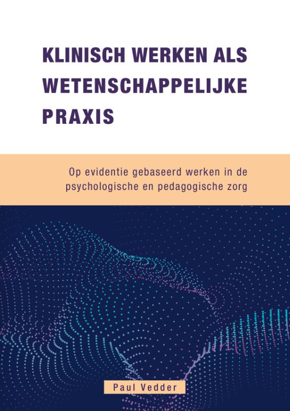 Omslag van Klinisch werken als wetenschappelijke Praxis
