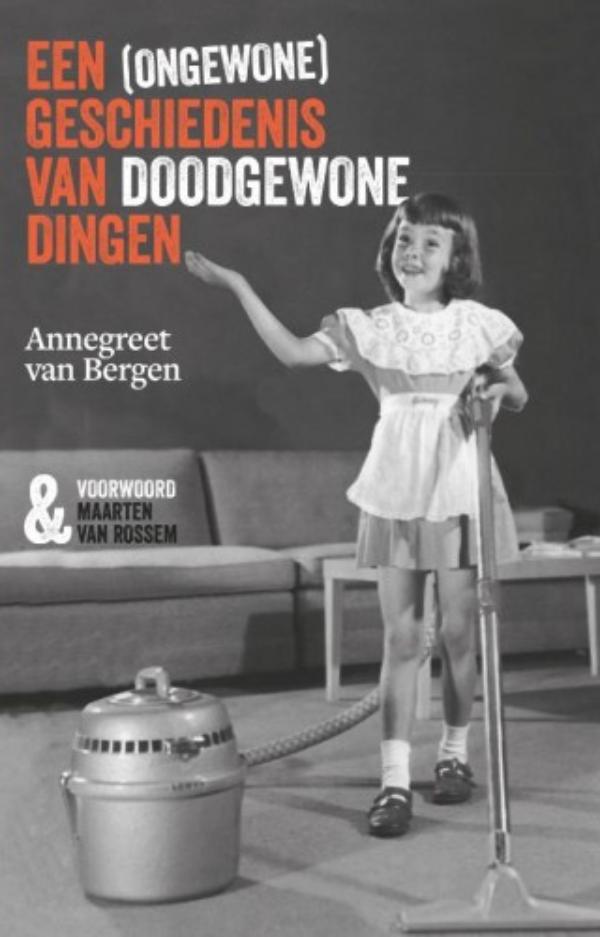Omslag van Een (ongewone) geschiedenis van doodgewone dingen