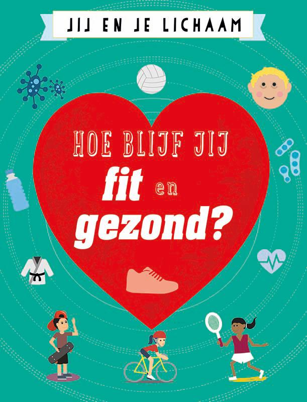 Omslag van Hoe blijf jij fit en gezond?