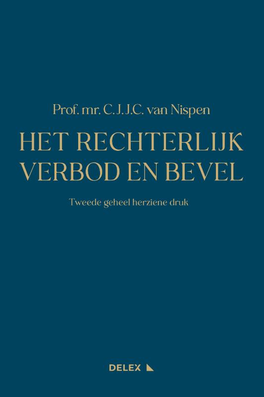 Omslag van Het Rechterlijk Verbod en Bevel